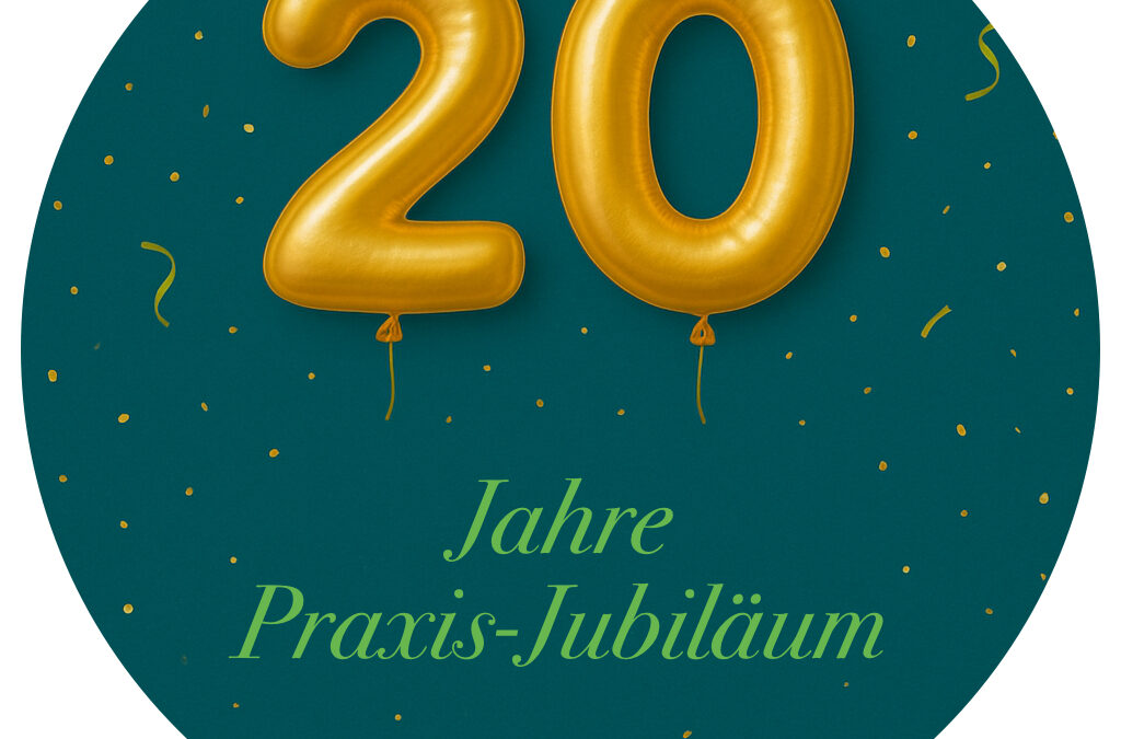 20-jähriges Praxisjubiläum